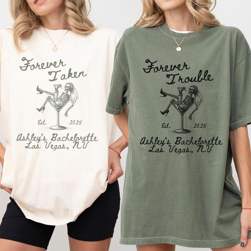 Forever Taken Bachelorette Shirts Forever Trouble Halloween Bachelorette Bachelorette Party Shirts Skeleton Bride Martini Bachelorette T-Shirts