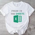 Freak Sheets Spreadsheet Shirt Accountant Office Worker T-Shirts