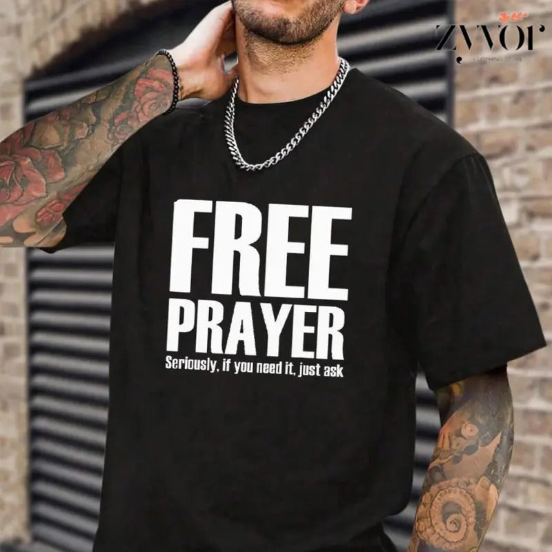 Free Prayer Seriouly If You Need Just Ask God Casual Crew Neck Short Sleeve Tops Perfect T-Shirts