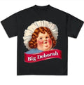 Funny Big Deborah Parody T-Shirts