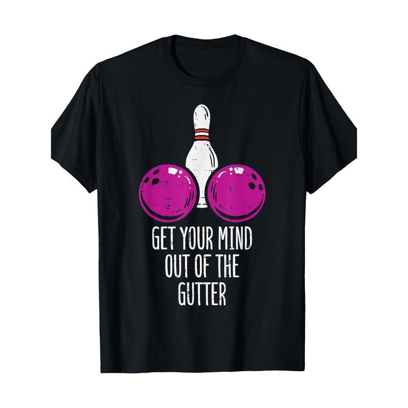 [Funny Bowler ] Funny Bowler Bowling 100% Cotton 180g Get Your Mind Out Gutter Made USA T-Shirts