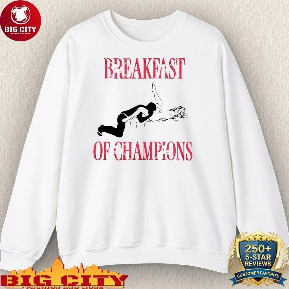Funny Breakfast of Champions Funny Quote shirt