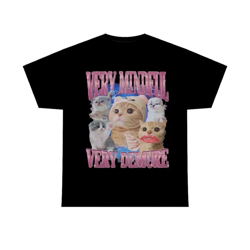 Funny Cat Meme Shirt Very Mindful Very Demure T-Shirts