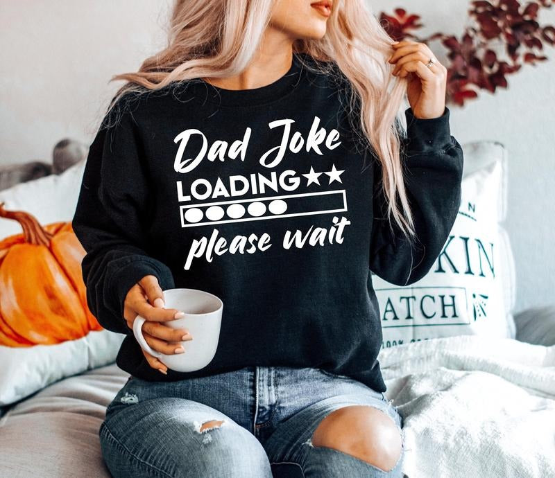 Funny Dad Joke Shirt Dad Joke Loading Please Wait Svg Dad Svg Funny Father T-Shirts