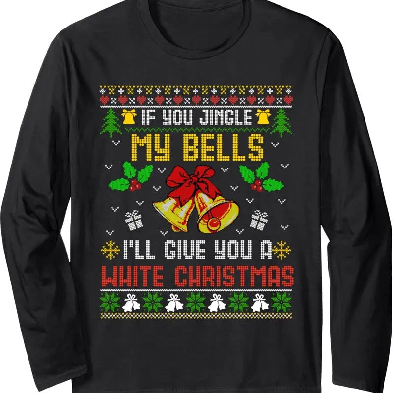 Funny Dirty Ugly Santa Xmas Long Sleeve T-Shirts