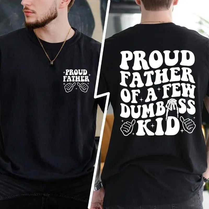 Funny Father DRG Proud Father Few Dumbass Kid DRG Dad Classic Cotton T-Shirts