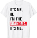 Funny Grandma Shirt Grandmother 'S Me Hi I'M Grandma 'S Me Funny Grandma Casual Cotton Top T-Shirts