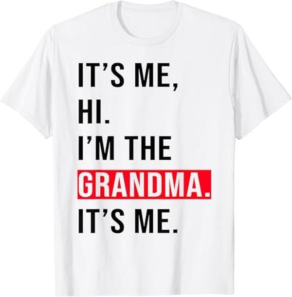 Funny Grandma Shirt Grandmother 'S Me Hi I'M Grandma 'S Me Funny Grandma Casual Cotton Top T-Shirts
