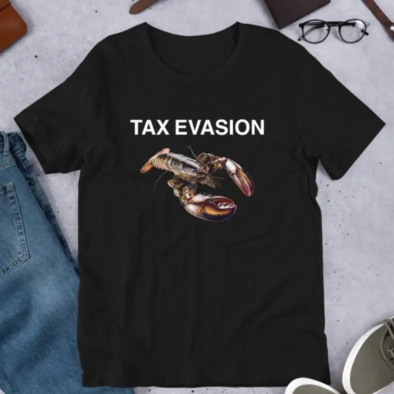 Funny Meme Shirt Tax Evasion Lobster T-Shirts