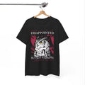 Funny Meme Shirt Disappointed But Not Suprised Japanese Horror Shirt Retro Japanese Humorous Quote T-Shirts