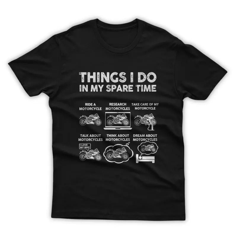 Funny Motorcycle Shirt Things I Do My Spare Time Funny Biker Shirt Motorcycle Cotton Menswear T-Shirts