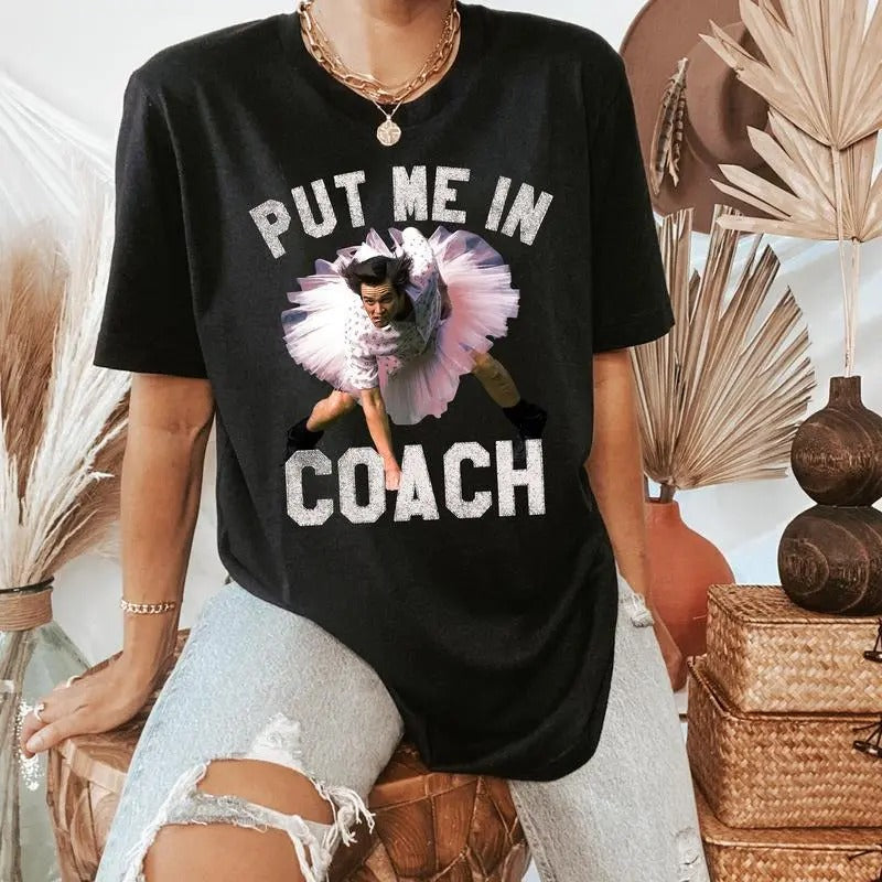 Funny Put Me Coach Jim Carey Best Selling 2025 T-Shirts
