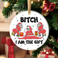 Funny Santa Ornament Bitch I Am Ornament Santa Claus Ornament Funny Friends Best T-Shirts