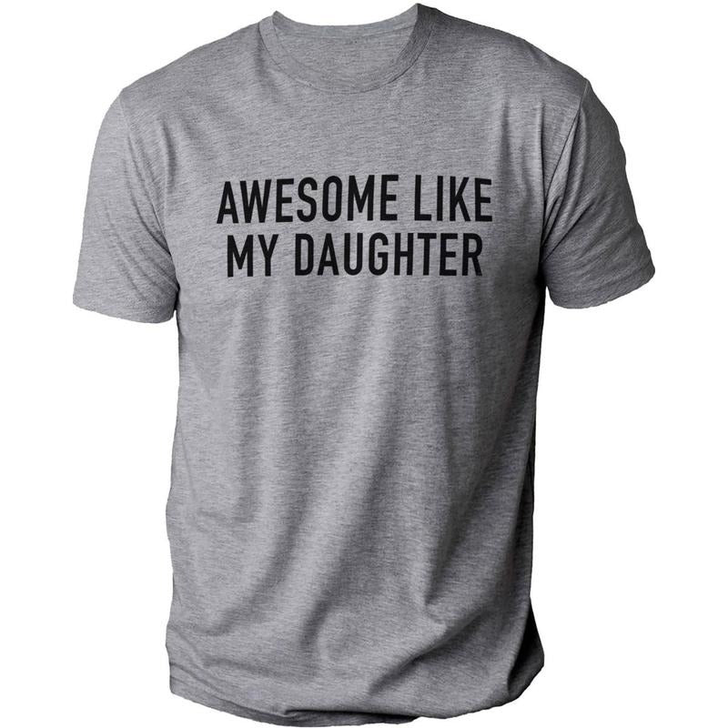 Funny DRG Awesome Like My Daughter Fathers Dad Daughter Dad Husband Funny Dad DRG T-Shirts