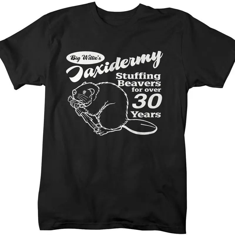 Funny Taxidermy Offensive Stuffing Beavers Shirts Comfort Fabric T-Shirts
