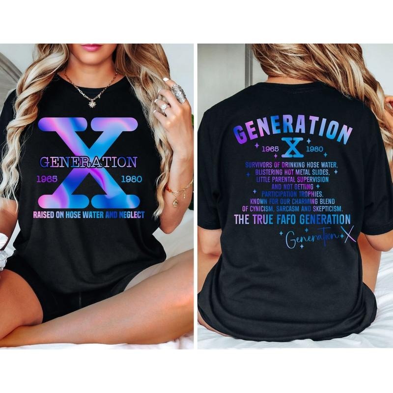 Gen X Two Sides Generation X Raised Hose Water Neglect Shirt Funny Gen X Short Sleeve T-Shirts