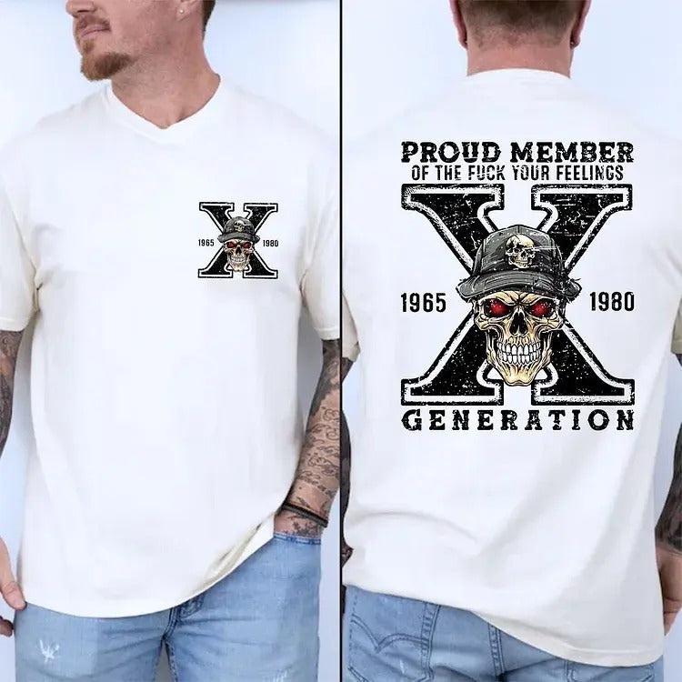 Generation X Skull Two Sides Shirt Proud Member Fck You Feelings Gen X Sarcastic Short Sleeve Shirt Casual Menswear Top T-Shirts