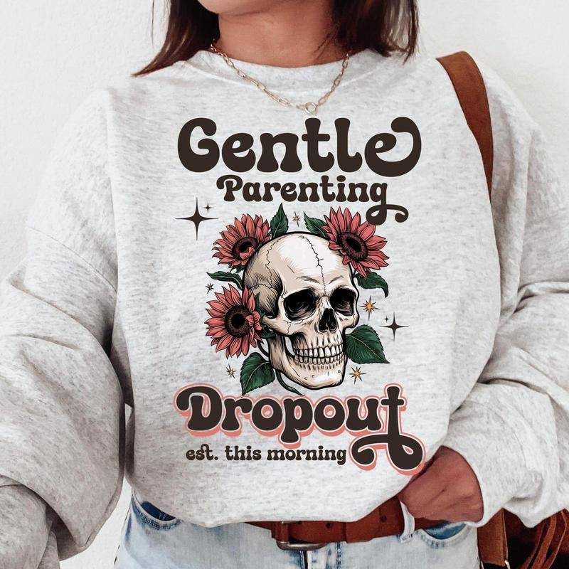 Gentle Parenting Dropout Sarcastic Mom Shirt Narky Retro Skull Mom Skeleton Shirt Retro Motherhood Shirt Funny Mom Shirt T-Shirts
