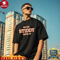 Gettin Stiddy With It shirt