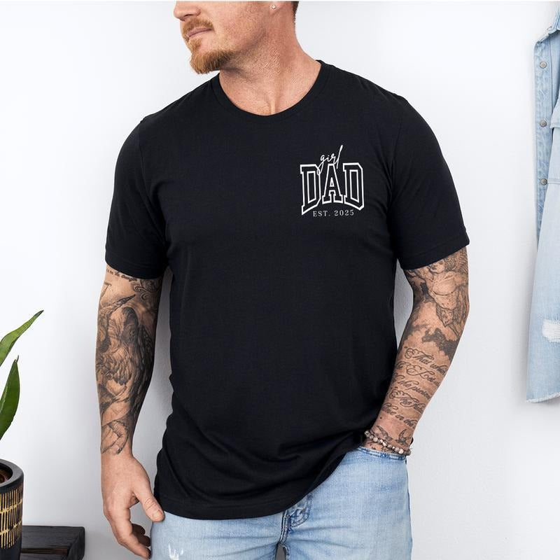 Girl Dad Est Year Shirt Daughter Dad Daddy New Dad Matching Dad & Daughter T-Shirts