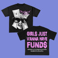 Girl Wanna Have Funds Money Eye Big Face Rap Y2k Shirt T-Shirts