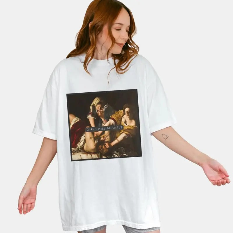 Will Be Judith Beheading Holofernes Funny Feminist Feminine Rage Burn Patriarchy Rights T-Shirts