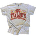 Go Taylors Boyfriend T-Shirts