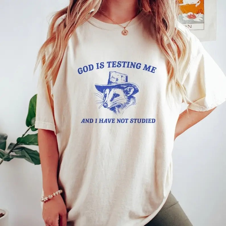 God Is Testing Me Possum Weird Opossum Meme Trash Panda T-Shirts