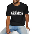 God Wins I'Ve Read Final Chapter Shirt Casual Crew Neck Short Sleeve Tops Perfect T-Shirts