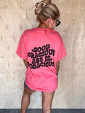 Good Gracious T-Shirts