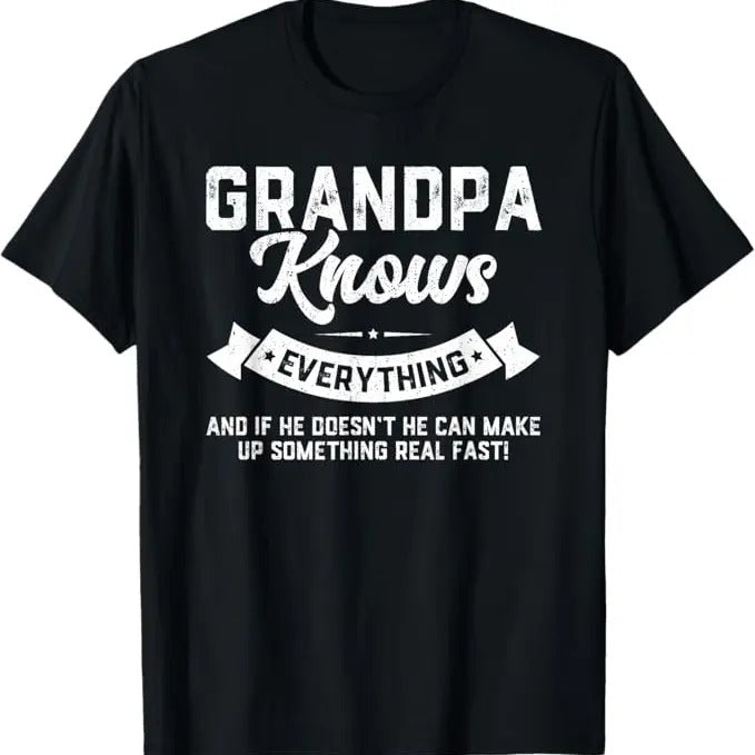 Grandpa Knows Everything 50th 60th 70th Fun Him Funny T-Shirts