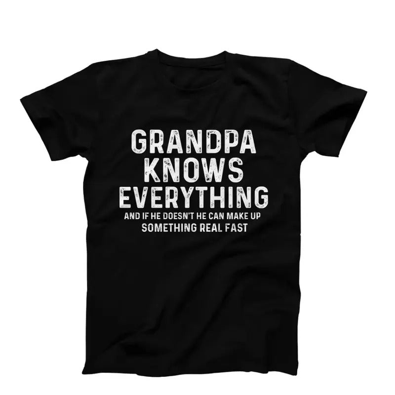 Grandpa Knows Everything Funny Grandpa Shirt Grandpa Cool Grandpa Best Grandpa Grandkids T-Shirts