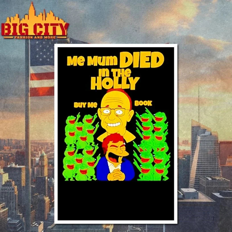 Groyper Me Mum Died In The Holly Meme t-shirt