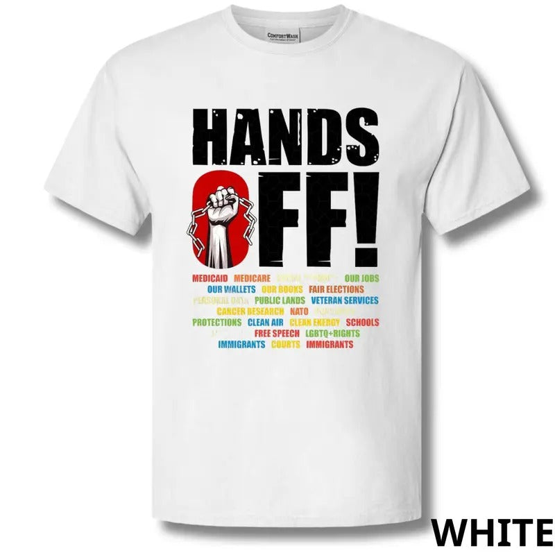 HANDS OFF! Protest Rights Power Fist & Bold Causes List Streetwear T-Shirts