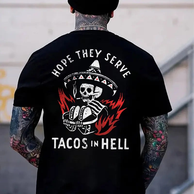 HOPE THEY SERVE TACOS HELL Black Print T-Shirts