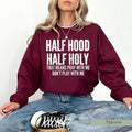 Half Hood Half Holy That Means Pray Me Funny Casual Street Fleece Fabric Tops Perfect T-Shirts