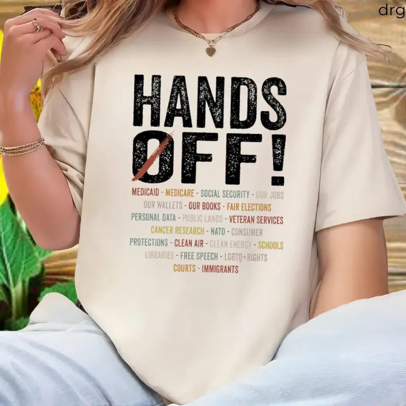 Hands Off Protest Political Activism Environmental Rights Save Public Lands Medicare Social Security Free Speech T-Shirts