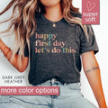 Happy First Day School Shirt Teacher Teachers Kindergarten Teacher Teacher Appreciation Back School Shirt T-Shirts