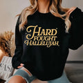 Hard Fought Hallelujah Casual Street Fleece Fabric Tops Perfect T-Shirts