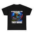 Hard Skeleton Funny Meme Alcoholics Don'T Run My Family They Drive T-Shirts