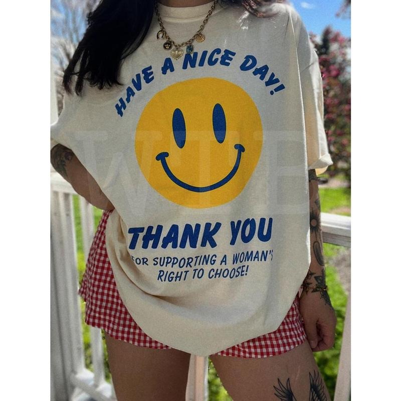 Have Nice Day Rights Equality Girl Power Feminist Reproductive Rights Shirt Shirt Fun T-Shirts