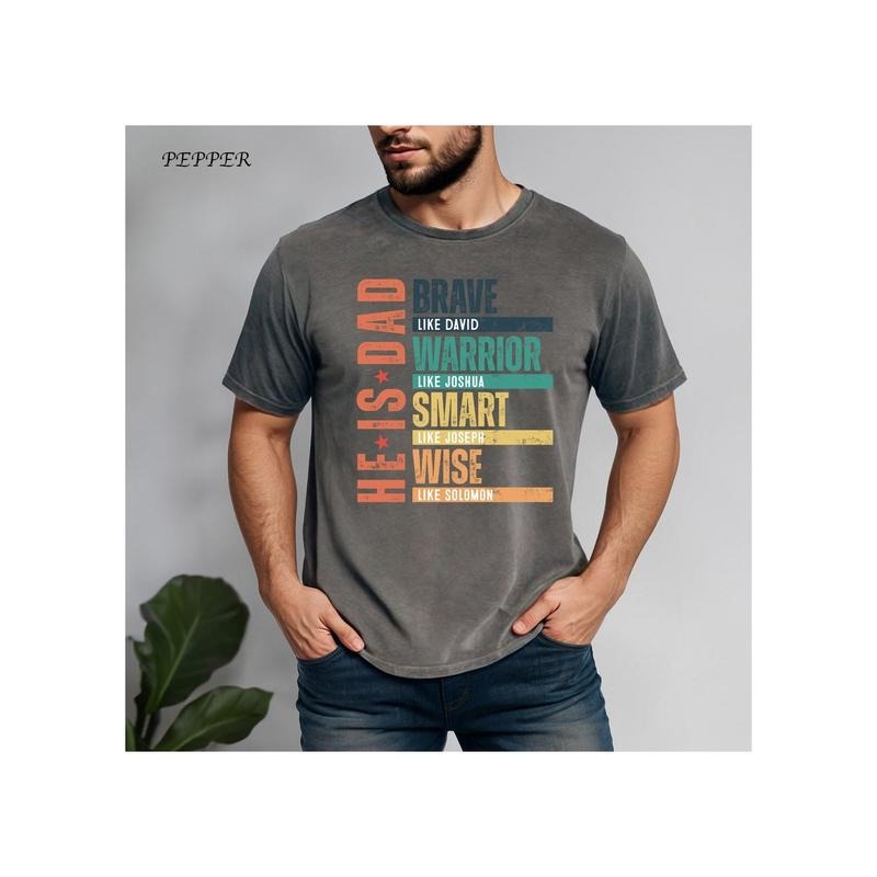 He Is Dad Shirt He Is Brave Warrior Smart Wise Shirt Shirt Funny Shirt Shirt Dad T-Shirts