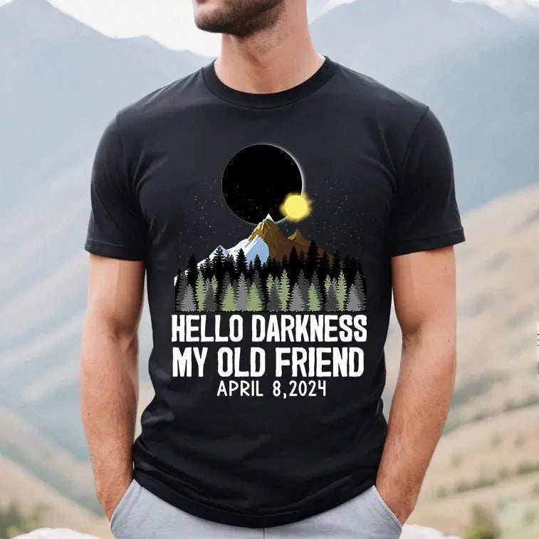 Hello Darkness My Old Friend Shirt April 8 2024 Shirt Total Solar Eclipse Celestial Event Shirt Astronomy T-Shirts