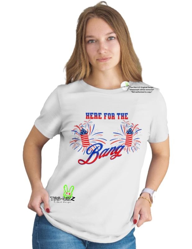 Here Bang Funny 4th July T-Shirts