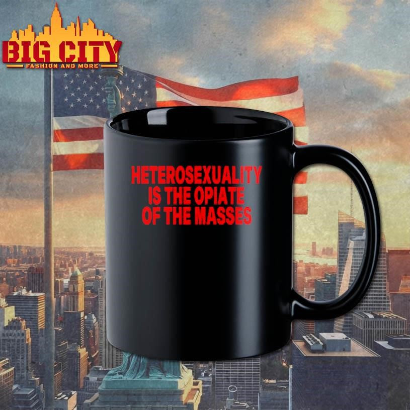 Heterosexuality Is The Opiate Of The Masses Shirt