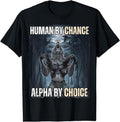 Human Chance Alpha Choice Cool Funny Alpha Wolf Meme Classic Cotton T-Shirts
