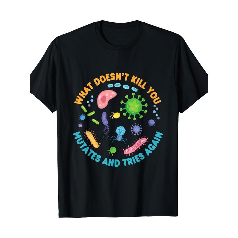 Humorous Biology Science Lovers Funny Print Shirt Mutates Tries Again Slogan Unique Biologists Students Made USA T-Shirts