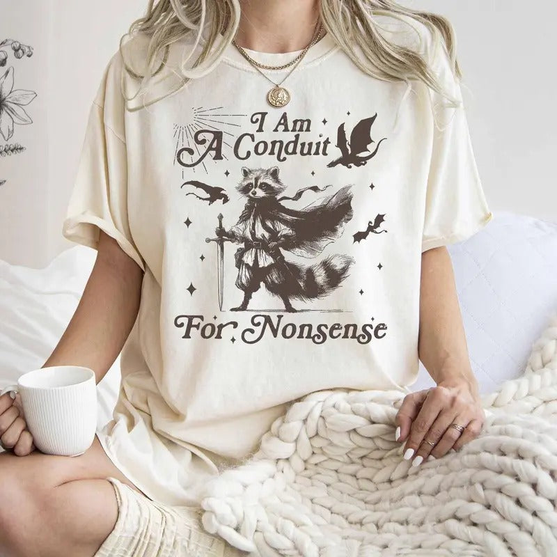 I Am Conduit Nonsense Raccoon Meme Unhinged Horse Board Dragons Nerd Shirt Short Sleeve T-Shirts