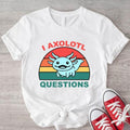 I Axolotl Question Funny Retro Axolotl Shirt Axolotl Lover Cute Mexican Salamander Walking Fish Short Sleeve T-Shirts