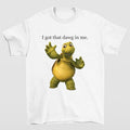 I Got That Dawg Me Turtle Meme Hilarious Meme Lovers T-Shirts